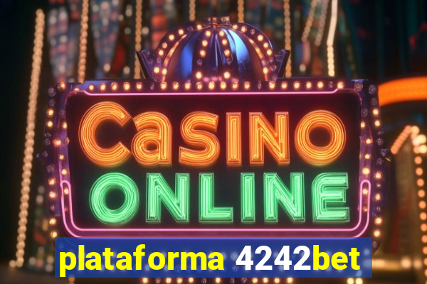 plataforma 4242bet